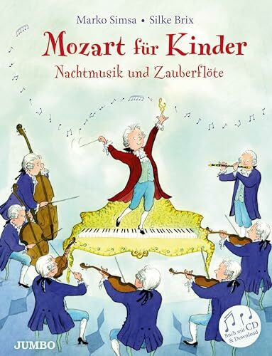 Brix, Silke Nachtmusik und Zauberflöte – Mozart für Kinder: mit CD (Marko Simsa: König der Kinderkonzerte)