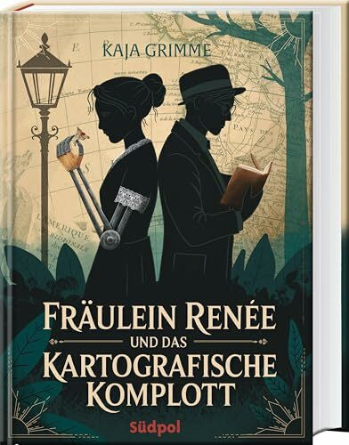 Grimme, Kaja Fräulein Renée und das kartografische Komplott: Historischer Kriminalroman – klug, geistreich und emotional ab 14 Jahren
