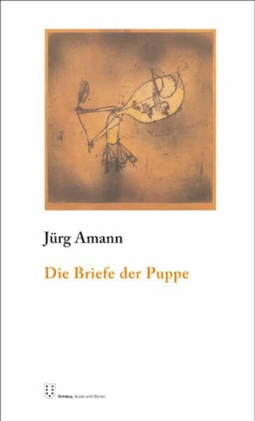 Amann, Jürg Die Briefe der Puppe