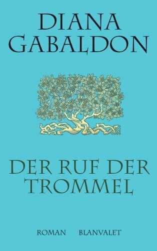 Schnell, Barbara Der Ruf der Trommel: Roman (Die Highland-Saga, Band 4)