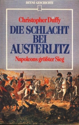 Die Schlacht bei Austerlitz. Napoleons größter Sieg.