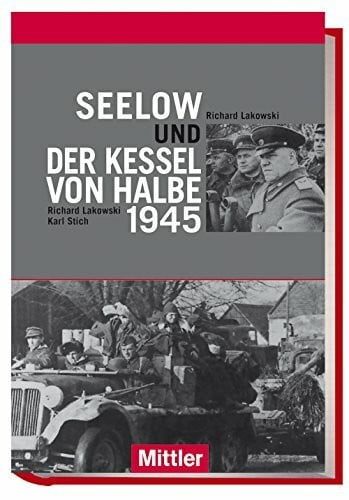 Stich, Karl Seelow und der Kessel von Halbe 1945