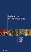 Peter Walter Lexikon der Kirchengeschichte: Lexikon für Theologie und Kirche - kompakt (2 Bde.)