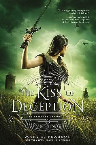 Pearson, Mary E. The Kiss of Deception (Remnant Chronicles, 1, Band 1)