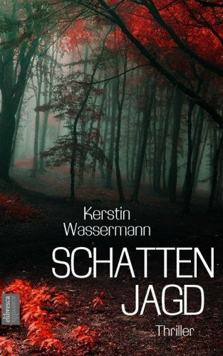 Wassermann, Kerstin Schattenjagd: Thriller