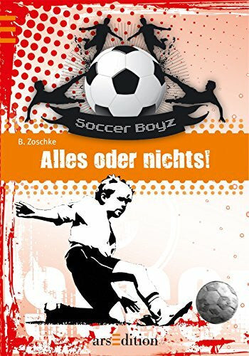 Gerhaher, Eleonore Die Soccer Boyz - Alles oder nichts!
