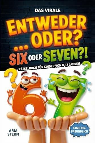 Stern, Aria Six oder Seven?! Das virale 67 'Entweder oder' Rätselbuch für Kinder von 8-12 Jahren: Das perfekte Geschenk für Jungen & Mädchen