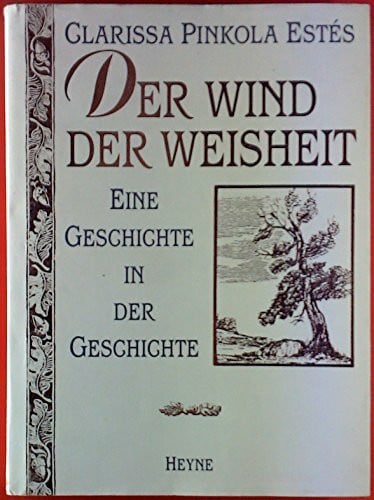 Estés, Clarissa Pinkola Der Wind der Weisheit