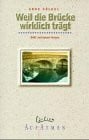 Völkel, Arne Weil die Brücke wirklich trägt: Gott vertrauen lernen (Edition AufAtmen)