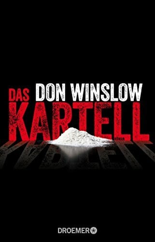 Hirte, Chris Das Kartell: Roman (Die Kartell-Saga, Band 2)
