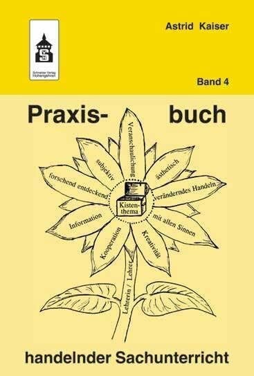 Kaiser, Astrid Praxisbuch handelnder Sachunterricht Band 4