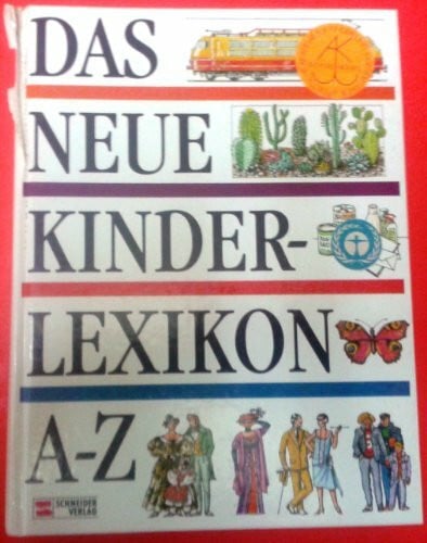 Ross, Ilse Das neue Kinderlexikon A - Z