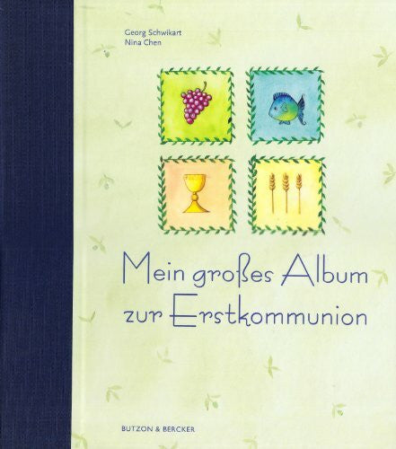 Chen, Nina Mein großes Album zur Erstkommunion