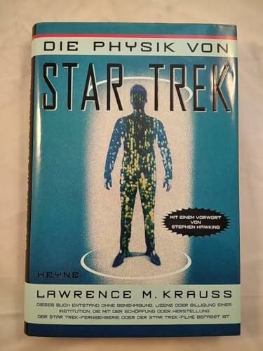 Lawrence M. Krauss Die Physik von Star Trek