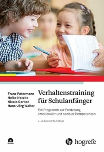 Gerken, Nicole Verhaltenstraining für Schulanfänger: Ein Programm zur Förderung emotionaler und sozialer Kompetenzen