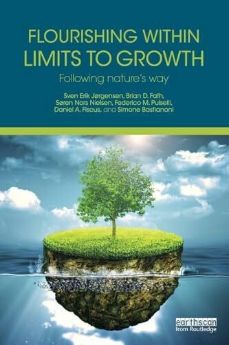 Bastianoni, Simone Flourishing Within Limits to Growth: Following nature's way