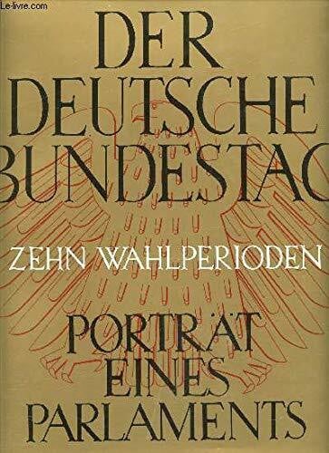 Neske, Günther Der Deutsche Bundestag. Porträt eines Parlaments - Neuausgabe 10. Wahlperiode