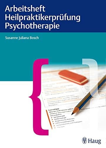 Bosch, Susanne Juliana Arbeitsheft Heilpraktikerprüfung Psychotherapie