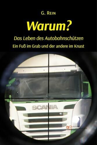 Rein, G. WARUM? Das Leben des Autobahnschützen (Universum)