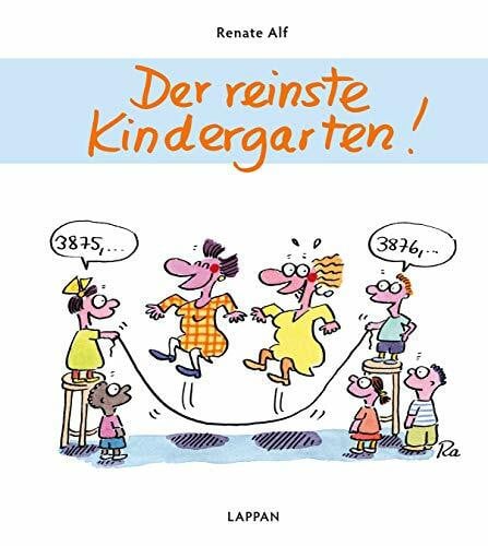 Alf, Renate Der reinste Kindergarten!