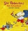 Schober, Michael Die Farbenmaus: Mein Farbspielbuch