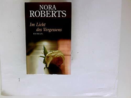 Nora Roberts Im Licht des Vergessens: Roman