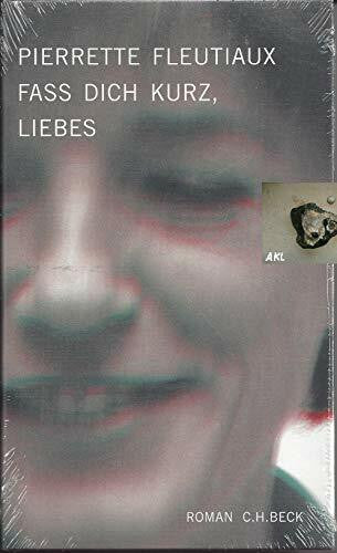 Müller, Sabine Fass dich kurz, Liebes: Roman