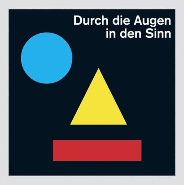 Starke, Günther Durch die Augen in den Sinn: Aspekte visueller Wahrnehmung