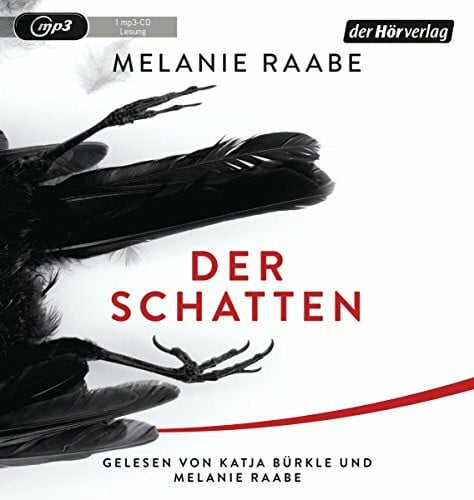 Raabe, Melanie Der Schatten: Thriller