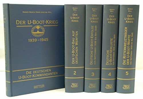 Röll, Hans J Der U-Boot-Krieg 1939-1945, 5 Bde., Bd.1, Die deutschen U-Boot-Kommandanten