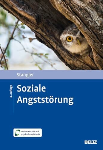Stangier, Ulrich Soziale Angststörung: Mit Online-Material (Materialien für die klinische Praxis)