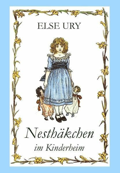 Ury, Else Nesthäkchen, Bd. 3, Nesthäkchen im Kinderheim