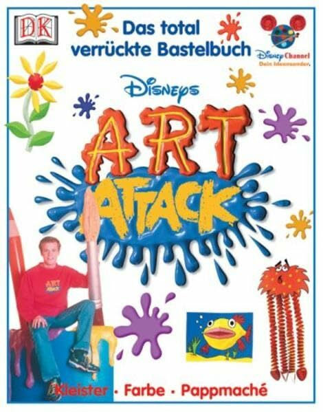 Buchanan, Neil ART ATTACK - Das total verrückte Bastelbuch: Kleister, Farbe, Pappmaché