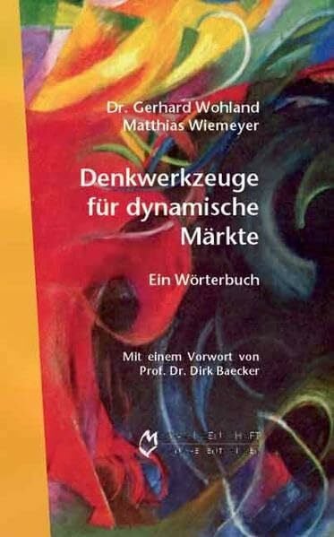 Wiemeyer, Matthias Denkwerkzeuge für dynamische Märkte: Ein Wörterbuch