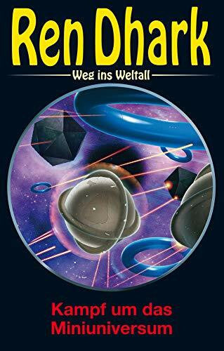Black, Ben B. Ren Dhark – Weg ins Weltall 59: Kampf um das Miniuniversum