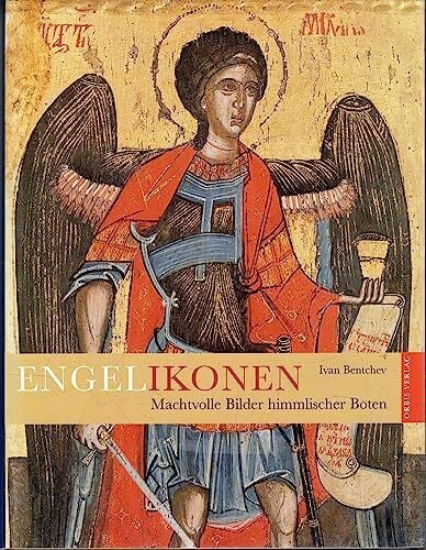Bentchev, Ivan Engelikonen. Machtvolle Bilder himmlischer Boten
