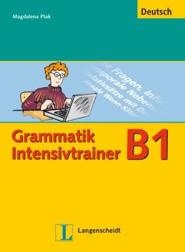 Ptak, Magdalena Grammatik Intensivtrainer: Buch: Niveau B1