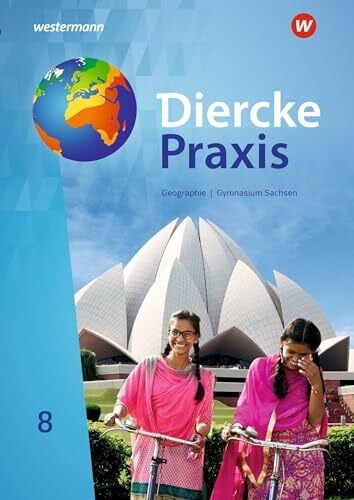 Gerber, Wolfgang Diercke Praxis SI 8. Schulbuch. Für Gymnasien in Sachsen: Sekundarstufe 1 - Ausgabe 2019