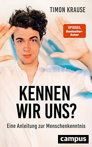 Krause, Timon Kennen wir uns?: Eine Anleitung zur Menschenkenntnis