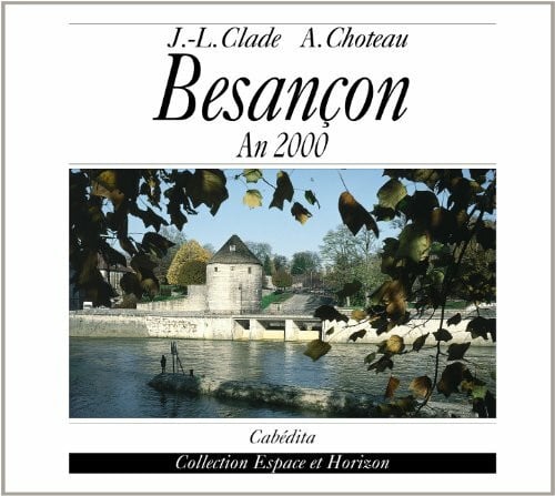 Clade/choteau BESANCON, AN 2000