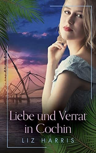 Price-Gschlössl, Ingrid Liebe und Verrat in Cochin (die Kolonialherren)