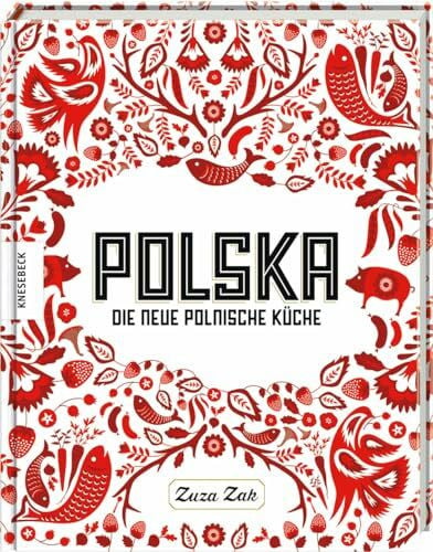 Fuchs, Dörte Polska: Die neue polnische Küche