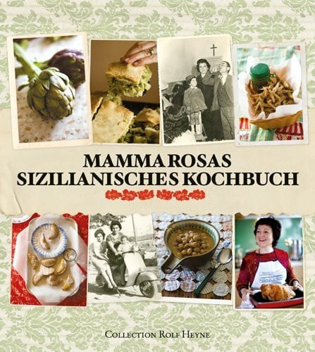 Mitchell, Rosa Mamma Rosas sizilianisches Kochbuch