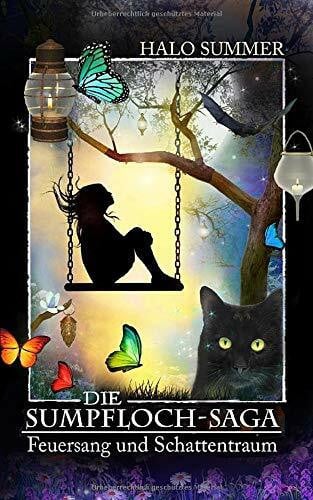 Summer, Halo Feuersang und Schattentraum (Die Sumpfloch-Saga, Band 5)
