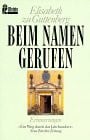 Guttenberg, Elisabeth zu Beim Namen gerufen: Erinnerungen