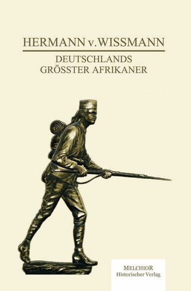 Dr. Becker C. Perbandt G. Riechelmann R. Schmidt Dr. Steuber Deutschlands größter Afrikaner