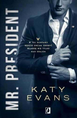 Evans, Katy Mr President Tom 1 Bialy dom