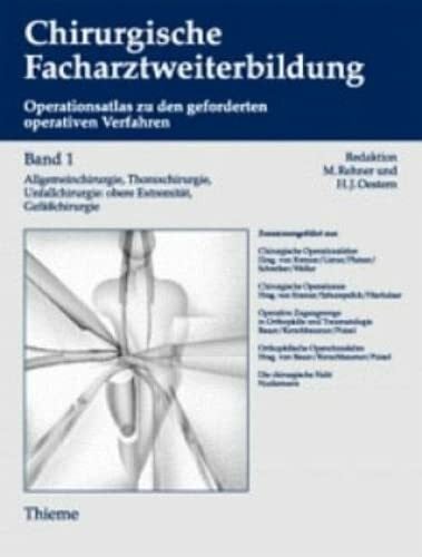 Bause, Hanswerner Chirurgische Facharztweiterbildung, Band 1: Operationsatlas zu den geforderten operativen Verfahren