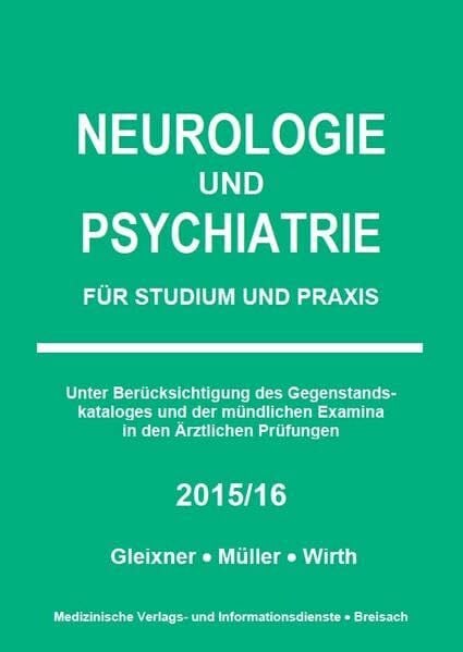 Müller, Markus J Neurologie und Psychiatrie: Für Studium und Praxis 2015/16