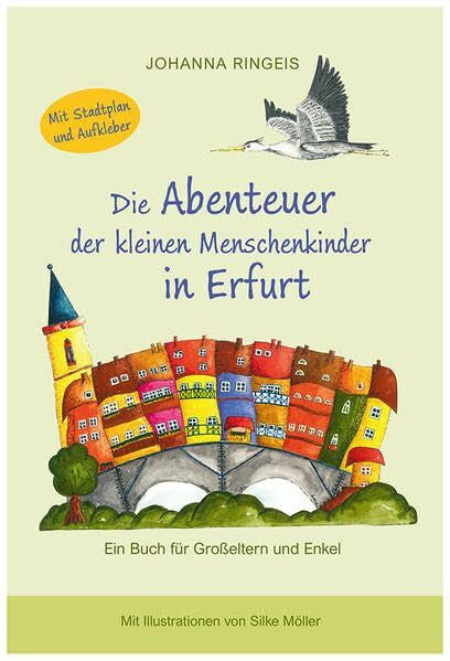 Möller, Silke Die Abenteuer der kleinen Menschenkinder in Erfurt: Ein Buch für Großeltern und Enkel